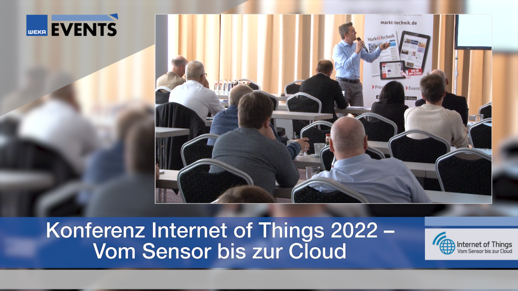 Konferenz Internet of Things 2022 – Vom Sensor bis zur Cloud 