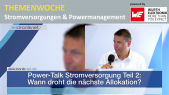Power-Talk Stromversorgung Teil 2: Wann droht die nächste Allokation?