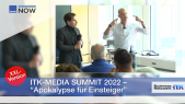 ITK-MEDIA SUMMIT 2022 – „Apokalypse für Einsteiger“