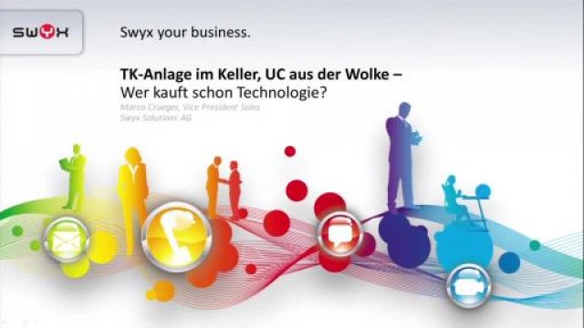 funkschau handel forum Unified-Communications: Marco Crueger, Vice President Sales bei Swyx, fragt: Wer kauft eigentlich Technologie?